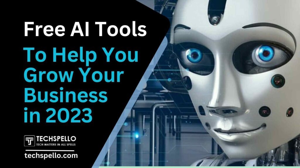 10 Free AI Tools for Digital Marketing to Help You Grow Your Business in 2023