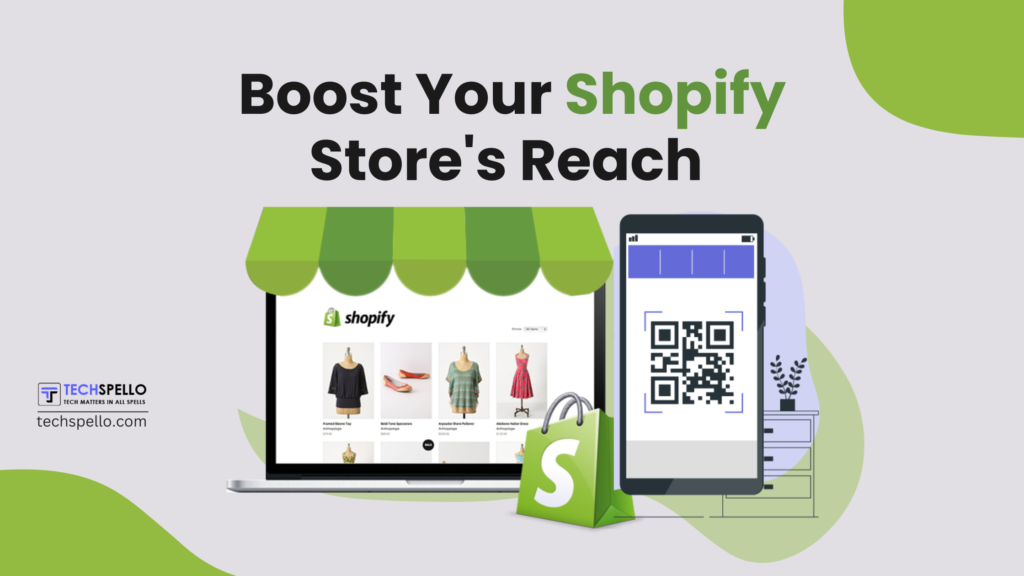 Unlocking Shopify Success: Boosting Reach with QR Code Marketing Strategies