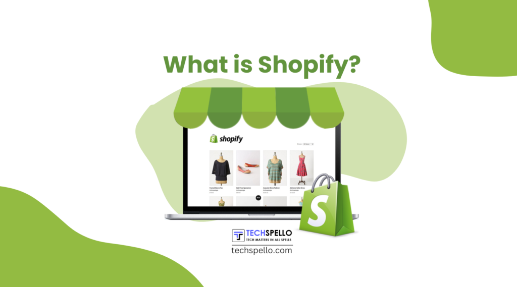 What is shopify? A comprehensive guide